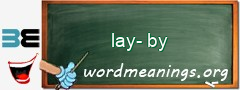 WordMeaning blackboard for lay-by